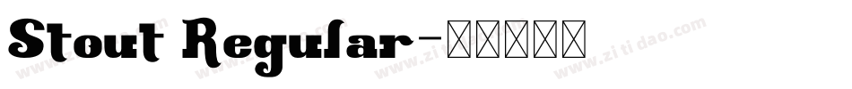 Stout Regular字体转换